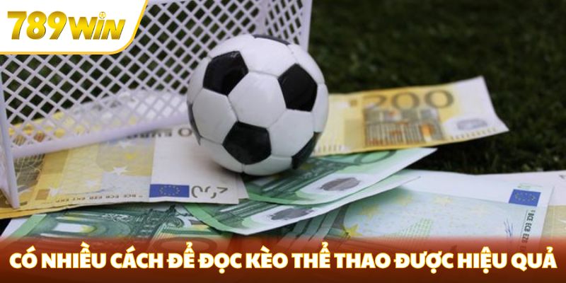 Đọc Kèo Thể Thao Tại 789WIN - Chiến Lược Và Mẹo Cá Cược Hiệu Quả Có nhiều cách để đọc kèo thể thao được hiệu quả