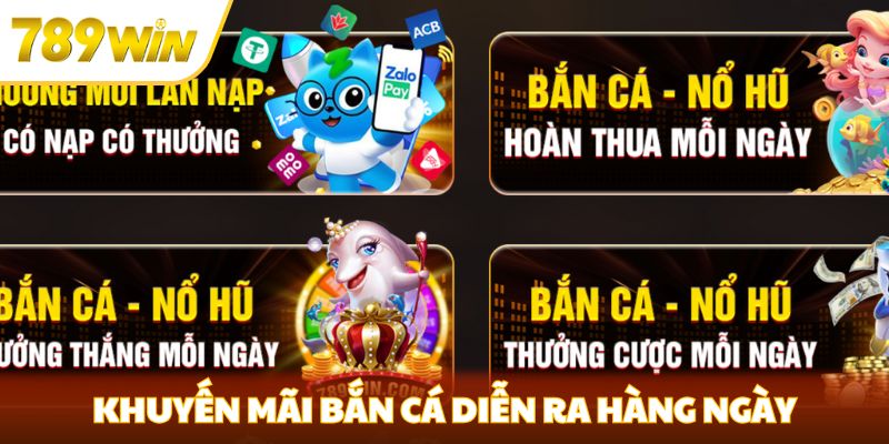 Khuyến Mãi Bắn Cá 789win - Cơ Hội Không Thể Nào Bỏ Lỡ Khuyến mãi bắn cá diễn ra hàng ngày
