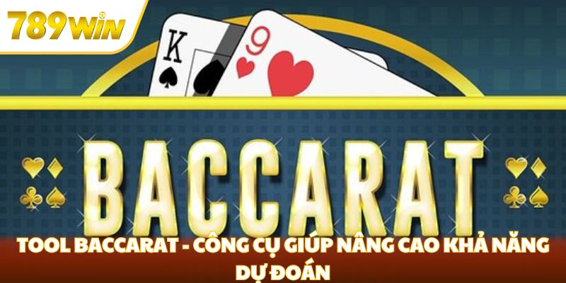 tool baccarat tại 789win